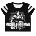 CROP TOP - MUSCLE MOMMY NOT SKINNY BITCH - ELG wear