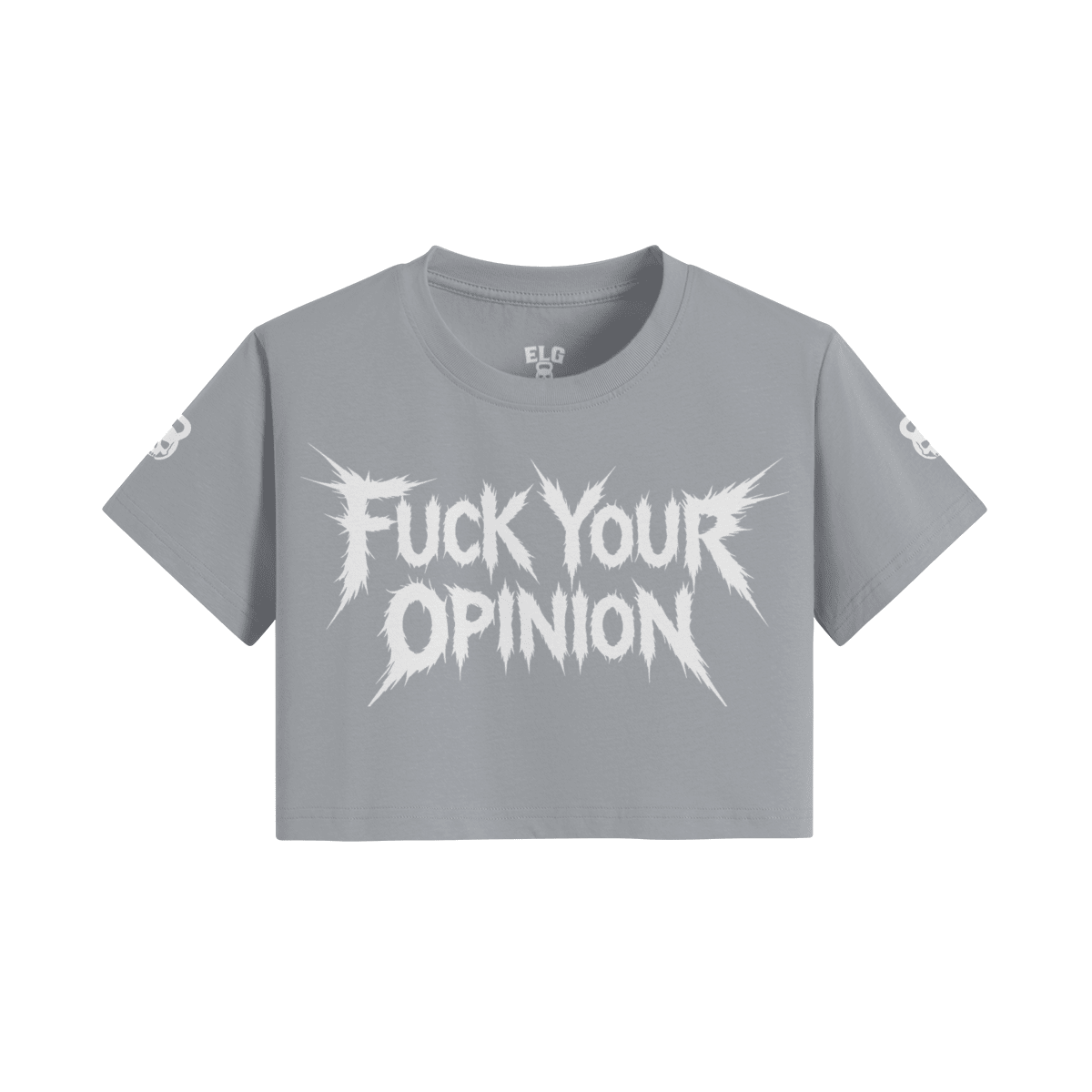 FUCK YOUR OPINION - CROP TOP - ELGwear
