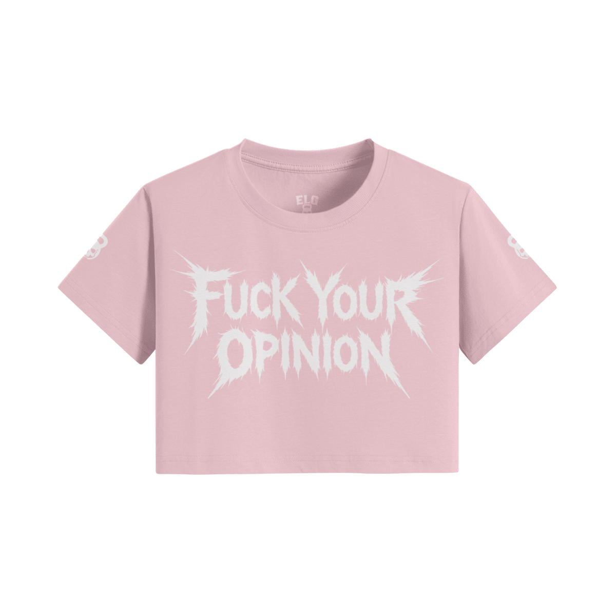 FUCK YOUR OPINION - CROP TOP - ELGwear